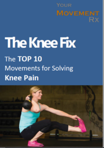 Top 10 Movements for Solving Knee Pain